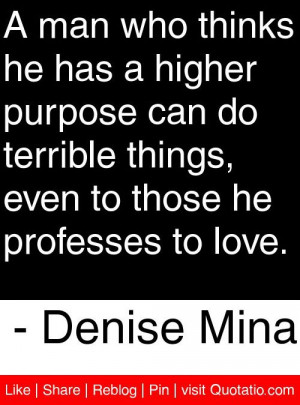 ... even to those he professes to love denise mina # quotes # quotations