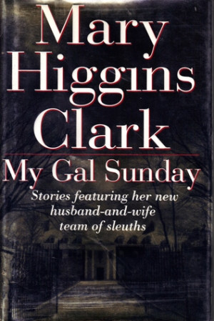 Start by marking “My Gal Sunday” as Want to Read:
