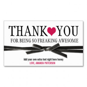 Thank you for being so AWESOME. Business Card