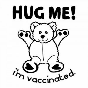 Hug Me I'm Vaccinated