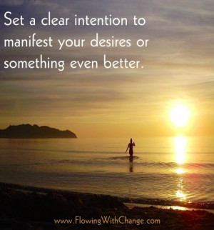 Set clear intentions quote via www.FlowingwithChange.com