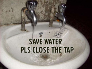 Save Water Pls Close The Tap