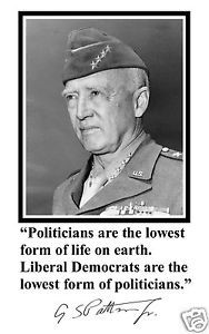 General-George-S-Patton-WWII-politicians-Quote-11-x-17-Poster-Photo ...