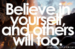 positive #positive-notes #self belief #quotes