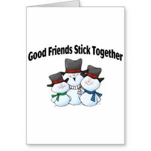 Good Friends Stick Together Greeting Cards