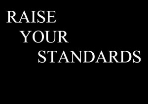 Raise your standards