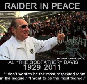 Al Davis rest in peace