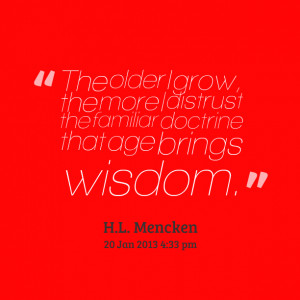 ... growing old quotes getting old quote ol quotes and sayings anyone