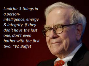 really like this quote from warren buffet three traits to look for ...