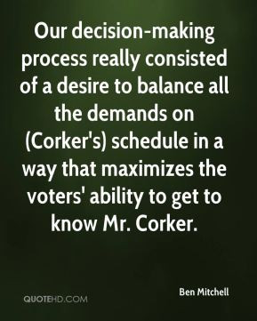 Our decision-making process really consisted of a desire to balance ...