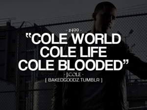 Cole Quotes Tumblr Image Search Results
