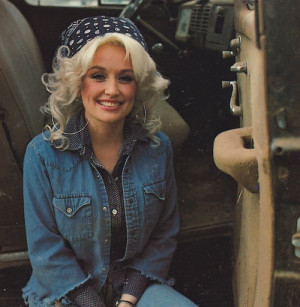 ... cuties out there: a classic photo of the incomparable Dolly Parton