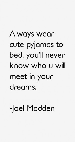 Joel Madden Quotes & Sayings