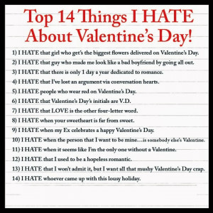 14 Things I Hate About Valentine's Day