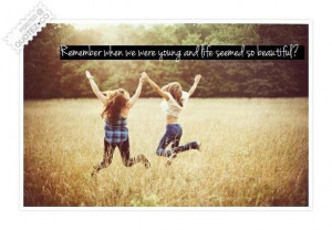 Remember when we were young quote