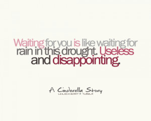 Cinderella story quotes waiting for you is like wallpapers