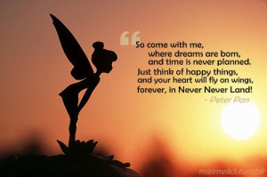 Galleries: Peter Pan Quotes Never Say Goodbye , Peter Pan Quotes ...