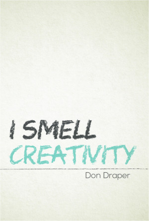 Don Draper #quote #creativity
