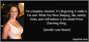 quote-i-m-a-hopeless-romantic-it-s-disgusting-it-really-is-i-ve-seen ...