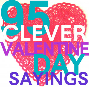 Valentines day sayings for kids, valentines day sayings