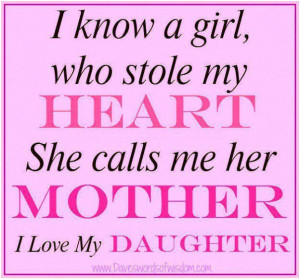 know a girl, who stole my heart. She calls me her mother. I love my ...