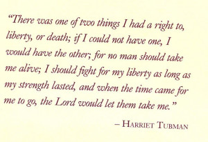 Harriet Tubman Quotes On Slavery Tubman.