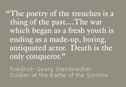 The poetry of the trenches is a thing of the past....The war which ...
