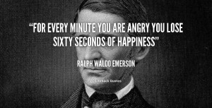 quote-Ralph-Waldo-Emerson-for-every-minute-you-are-angry-you-106101_4 ...