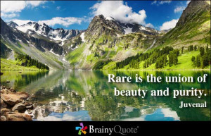 Rare Is the Union of Beauty and Purity ~ Beauty Quote