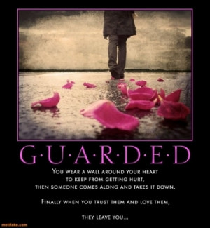 ... guarded-wear-wall-around-heart-hurt-demotivational-posters-1318728395