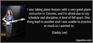 was taking piano lessons with a very good piano instructor in ...