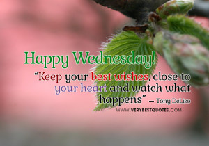Happy Wednesday Good Morning quotes, keep best wishes quotes