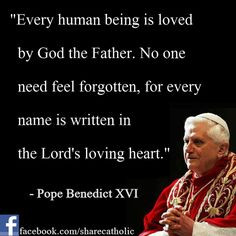 Pope Emeritus Benedict XVI (Favorite Quote)
