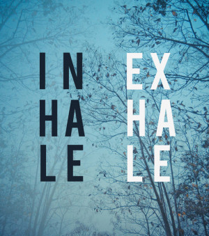Inhale Exhale Quotes Tumblr
