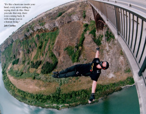 Inspring quote from Base Jumping god, Jeb Corliss