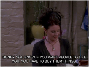 Karen Walker on Friendship:
