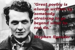 Stephen spender famous quotes 1