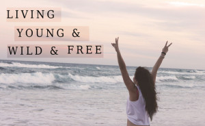 Living Young And Wild Free