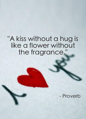 Inspiring words, quotes, sayings, famous, kiss, hug