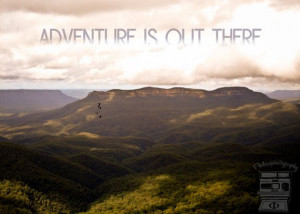 adventure is out there