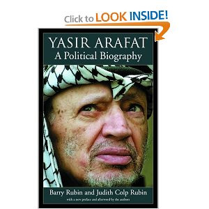 Yasir Arafat: A Political Biography: Barry Rubin, Judith Colp Rubin ...