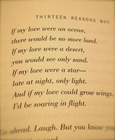 ... in love with this poem from the book 13 reasons why more in love 13