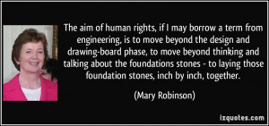 The aim of human rights, if I may borrow a term from engineering, is ...