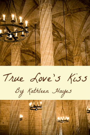  True Loves Kiss Quotes  QuotesGram