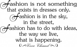 Famous Gangster Quotes About Life: Fashion Is Not Something That Exist ...