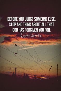 Yea- so stop judging people about judging people! Some people sit ...