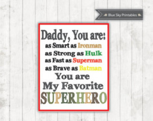 Superhero Dad Quotes Daddy you are my superhero
