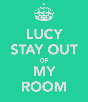 lucy-stay-out-of-my-room.png