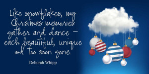Like snowflakes, my Christmas memories gather and dance — each ...
