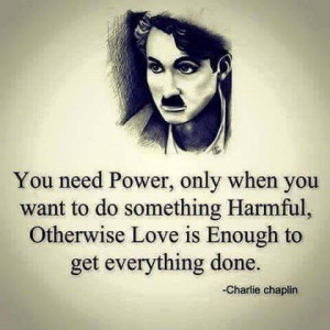 You need power, only when you want to do something harmful, otherwise ...